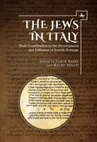 Židé v Itálii: Jejich přínos k rozvoji a šíření židovského dědictví - The Jews in Italy: Their Contribution to the Development and Diffusion of Jewish Heritage