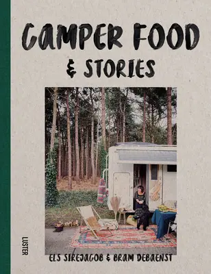 Táborové jídlo a příběhy - Camper Food & Stories