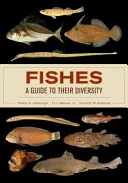 Ryby: Průvodce jejich rozmanitostí - Fishes: A Guide to Their Diversity