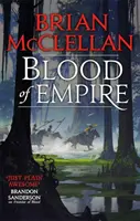 Krev impéria - Třetí kniha knihy Bohové krve a prachu - Blood of Empire - Book Three of Gods of Blood and Powder