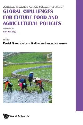 Globální výzvy pro budoucí potravinové a zemědělské politiky - Global Challenges for Future Food and Agricultural Policies