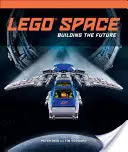 Lego Space: Lego: Budování budoucnosti - Lego Space: Building the Future