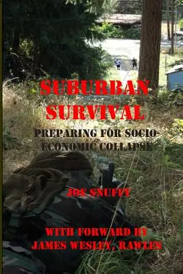 Přežití na předměstí: Příprava na socioekonomický kolaps - Suburban Survival: Preparing for Socio-Economic Collapse