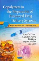 Kopolymery při přípravě parenterálních systémů pro podávání léčivých přípravků - Copolymers in the Preparation of Parenteral Drug Delivery Systems