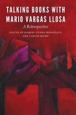Povídání o knihách s Mariem Vargasem Llosou: Retrospektiva - Talking Books with Mario Vargas Llosa: A Retrospective