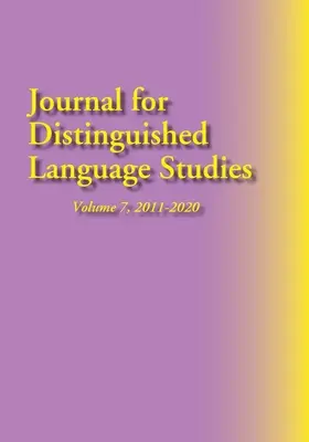 Časopis pro distingované jazykovědce, roč. 7, 2011-2020 - Journal for Distinguished Language Studies, Vol. 7, 2011-2020