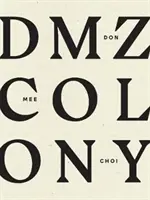 Kolonie DMZ - DMZ Colony
