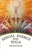Sexuální energie a jóga - Sexual Energy and Yoga
