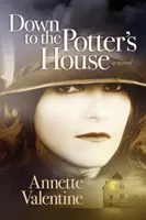Dolů do hrnčířova domu - Down to the Potter's House