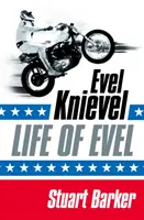 Život Evela - Evel Knievel - Life of Evel - Evel Knievel