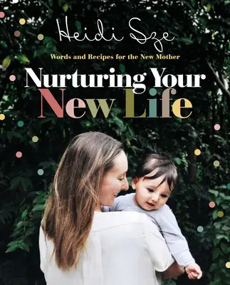 Pečovat o tvůj nový život - Nurturing Your New Life