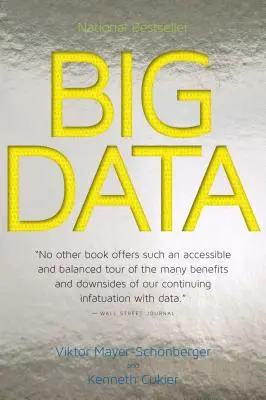 Velká data: Velká data: revoluce, která změní způsob, jakým žijeme, pracujeme a myslíme - Big Data: A Revolution That Will Transform How We Live, Work, and Think