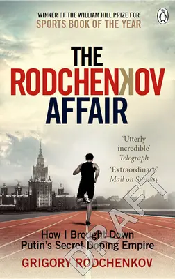 Aféra Rodčenkov: Jak jsem rozbil ruské tajné dopingové impérium - The Rodchenkov Affair: How I Brought Down Russia's Secret Doping Empire