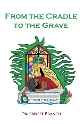 Od kolébky do hrobu - From the Cradle to the Grave
