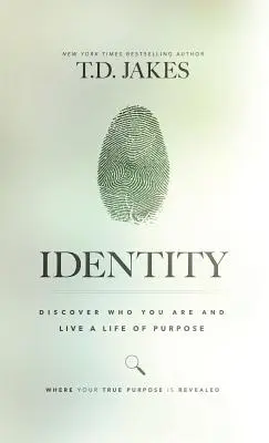 Identita: Objevte, kdo jste, a žijte život s cílem - Identity: Discover Who You Are and Live a Life of Purpose