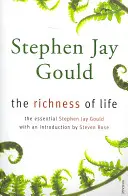 Bohatství života - Čítanka Stephena Jay Goulda - Richness of Life - A Stephen Jay Gould Reader