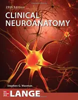 Klinická neuroanatomie, dvacáté deváté vydání - Clinical Neuroanatomy, Twentyninth Edition