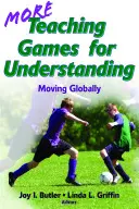 Další výukové hry pro porozumění: Všichni se pohybují v globálním měřítku - More Teaching Games for Understanding: Moving Globally