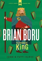 Brian Boru: Král bojovník - Brian Boru: The Warrior King