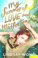 Mé léto plné lásky a neštěstí - My Summer of Love and Misfortune