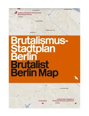 Brutalistická mapa Berlína - Brutalist Berlin Map