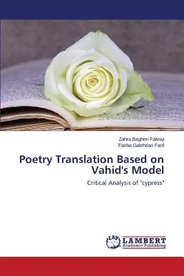Překlad poezie podle Vahídova vzoru - Poetry Translation Based on Vahid's Model