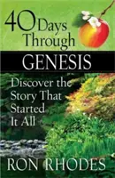 40 dní v Genesis: Objevte příběh, kterým to všechno začalo - 40 Days Through Genesis: Discover the Story That Started It All