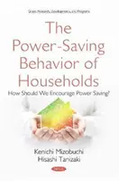 Úsporné chování domácností - jak bychom měli podporovat úspory energie? - Power-Saving Behavior of Households - How Should We  Encourage Power Saving?