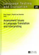 Otázky hodnocení v oblasti jazykových překladů a tlumočení - Assessment Issues in Language Translation and Interpreting