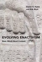 Evolving Enactivism: Základní myšlenky se setkávají s obsahem - Evolving Enactivism: Basic Minds Meet Content