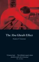 Efekt Abú Ghrajb - The Abu Ghraib Effect