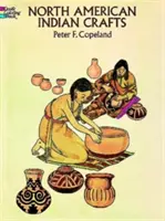 Severoamerická indiánská řemesla Omalovánky - North American Indian Crafts Coloring Book