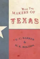 S tvůrci Texasu - With the Makers of Texas