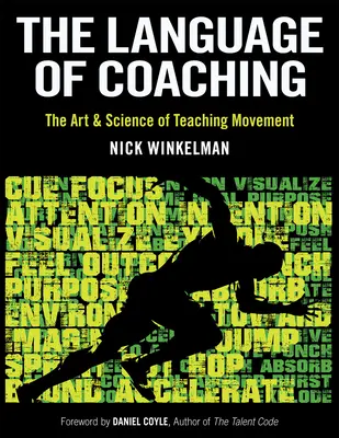 Jazyk koučování: Umění a věda o výuce pohybu - The Language of Coaching: The Art & Science of Teaching Movement
