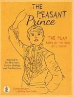 Selský princ: divadelní hra - podle knihy Li Cunxina - Peasant Prince: the play - Based on the book by Li Cunxin