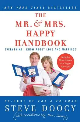 Příručka pana a paní Šťastných: Vše, co vím o lásce a manželství (s opravami paní Doocyové). - The Mr. & Mrs. Happy Handbook: Everything I Know about Love and Marriage (with Corrections by Mrs. Doocy)