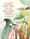 Klasické pohádky bratří Grimmů - Classic Fairy Tales by the Brothers Grimm