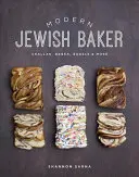 Moderní židovský pekař: Židovské židovské novinky: Challa, Babka, Bagel a další. - Modern Jewish Baker: Challah, Babka, Bagels & More