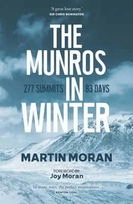 Munro v zimě: 277 vrcholů za 83 dní - The Munros in Winter: 277 Summits in 83 Days