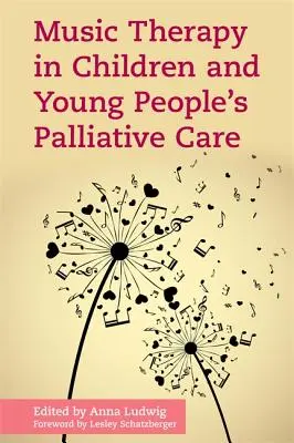 Muzikoterapie v paliativní péči o děti a mládež - Music Therapy in Children and Young People's Palliative Care