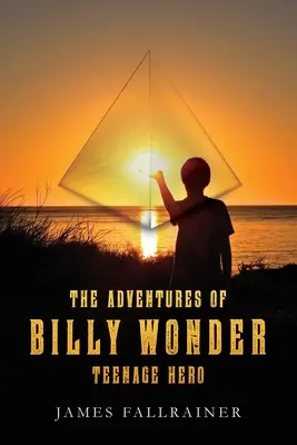 Dobrodružství dospívajícího hrdiny Billyho Wondera - The Adventures of Billy Wonder Teenage Hero