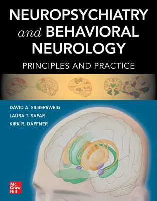 Neuropsychiatrie a behaviorální neurologie: Principy a praxe - Neuropsychiatry and Behavioral Neurology: Principles and Practice