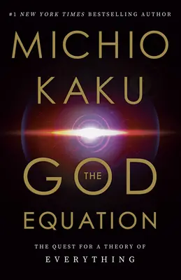 Boží rovnice: Hledání teorie všeho - The God Equation: The Quest for a Theory of Everything