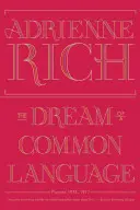 Sen o společném jazyce: Básně 1974-1977 - The Dream of a Common Language: Poems 1974-1977