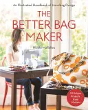 Lepší brašnář: Ilustrovaná příručka o navrhování kabelek - techniky, tipy a triky. - The Better Bag Maker: An Illustrated Handbook of Handbag Design - Techniques, Tips, and Tricks