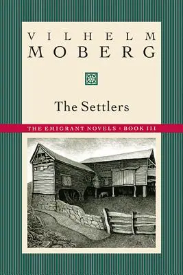 Osadníci: Emigrantské romány: Emigranti: Kniha III - The Settlers: The Emigrant Novels: Book III