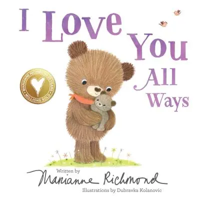 Miluji tě všemi způsoby - I Love You All Ways
