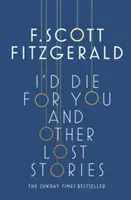 I'd Die for You (Zemřel bych pro tebe): A další ztracené příběhy - I'd Die for You: And Other Lost Stories