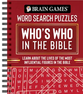 Hry na mozek - Hledání slovních hádanek: Kdo je kdo v Bibli: Kdo je kdo v Bibli: Poznejte životy nejvlivnějších osobností Bible - Brain Games - Word Search Puzzles: Who's Who in the Bible: Learn about the Lives of the Most Influential Figures in the Bible