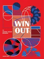 Win Out: To nejlepší ze sportovního grafického designu a brandingu - Win Out: The Best of Sports Graphic Design and Branding